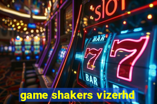 game shakers vizerhd