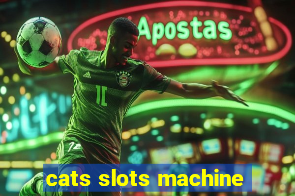 cats slots machine