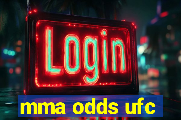 mma odds ufc