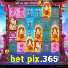 bet pix.365