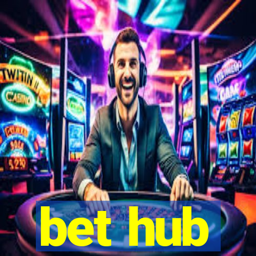 bet hub