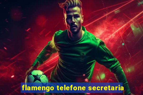 flamengo telefone secretaria