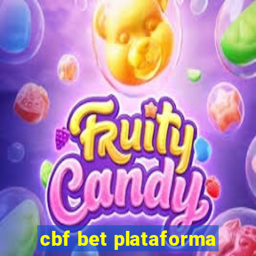 cbf bet plataforma