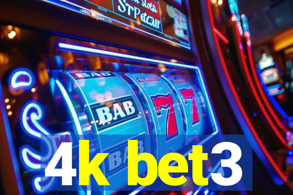 4k bet3