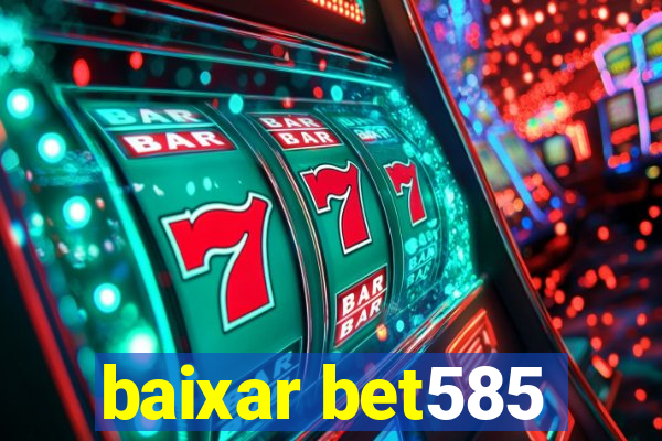 baixar bet585