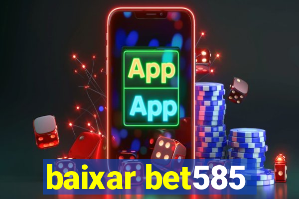 baixar bet585