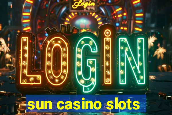 sun casino slots