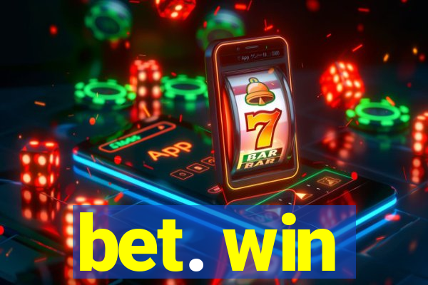 bet. win