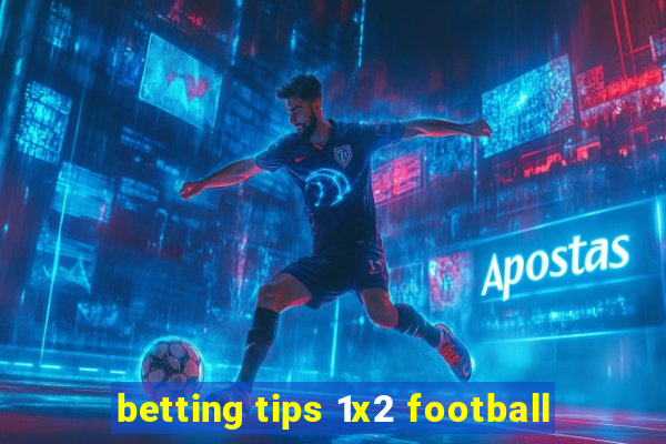 betting tips 1x2 football