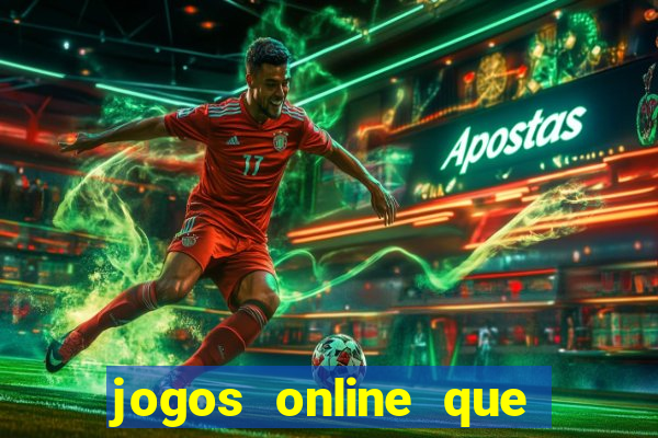 jogos online que pagam mesmo