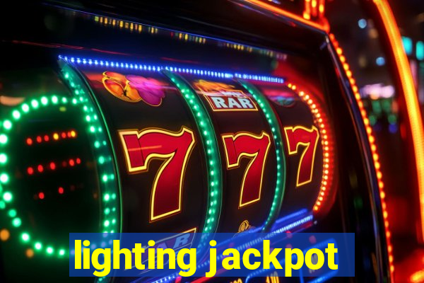 lighting jackpot