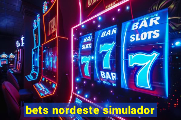 bets nordeste simulador