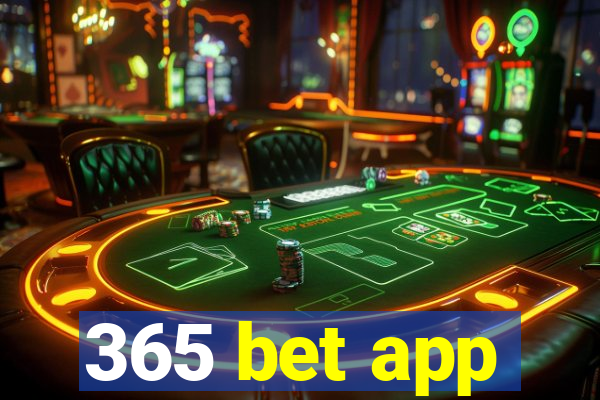 365 bet app