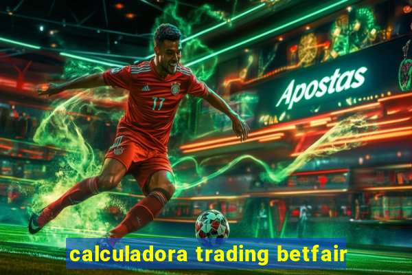 calculadora trading betfair