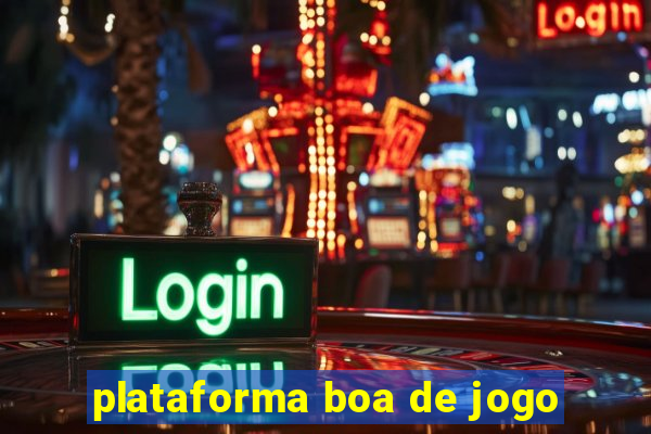 plataforma boa de jogo