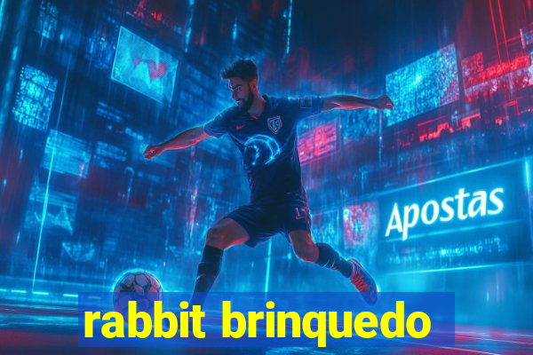 rabbit brinquedo