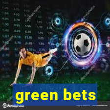 green bets