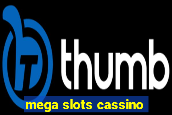 mega slots cassino