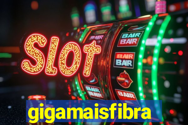 gigamaisfibra