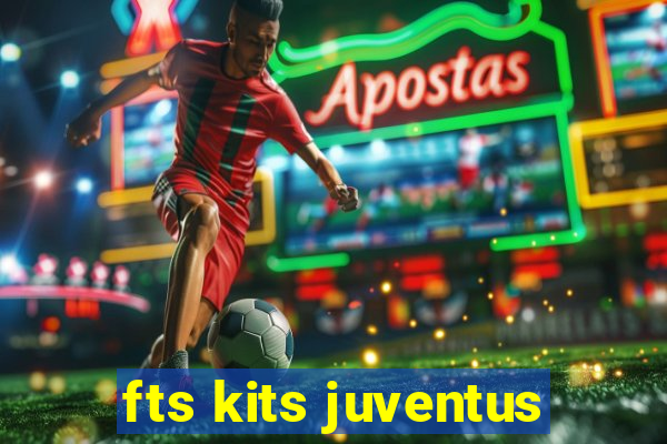 fts kits juventus