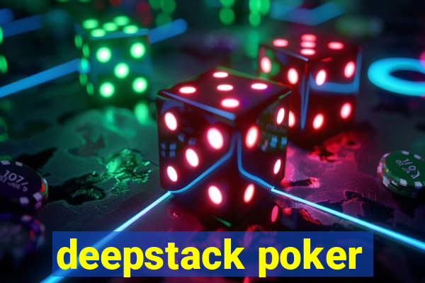 deepstack poker