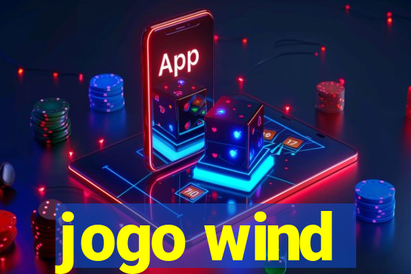 jogo wind