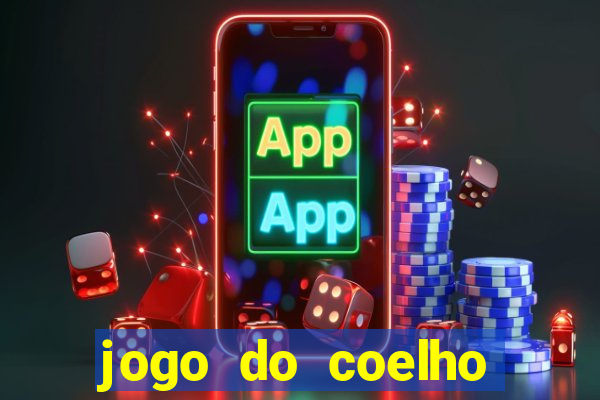 jogo do coelho jogo do coelho