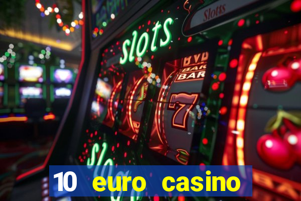 10 euro casino bonus ohne einzahlung 2021