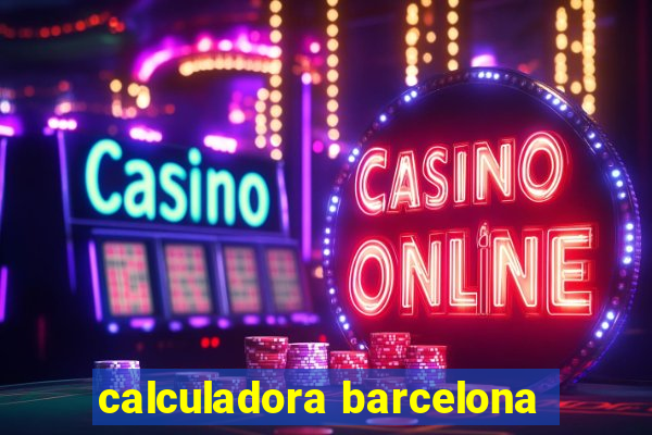 calculadora barcelona