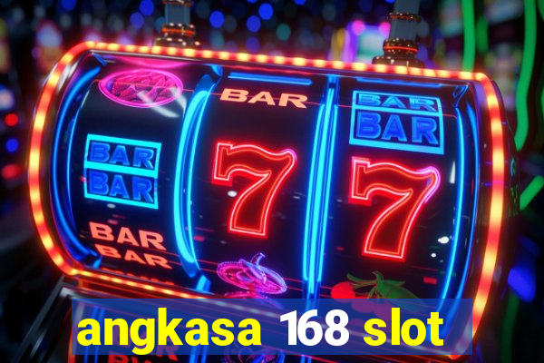 angkasa 168 slot