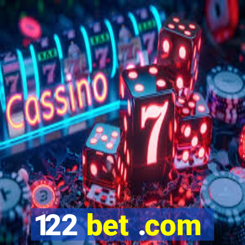 122 bet .com