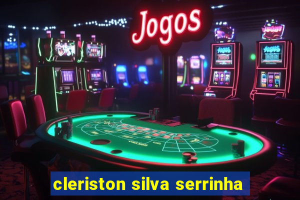 cleriston silva serrinha