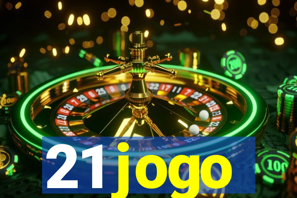 21 jogo