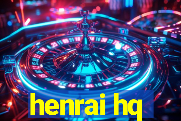 henrai hq