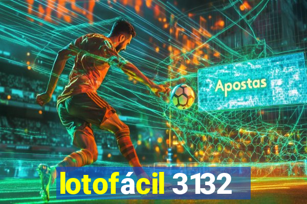 lotofácil 3132