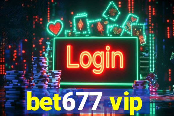 bet677 vip