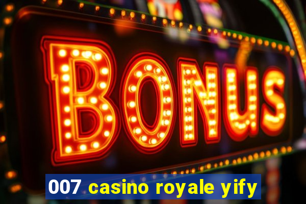 007 casino royale yify