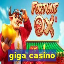 giga casino