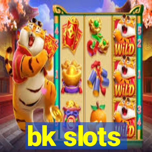 bk slots