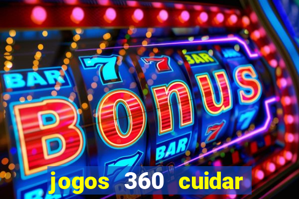 jogos 360 cuidar de bebe