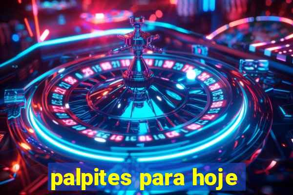 palpites para hoje