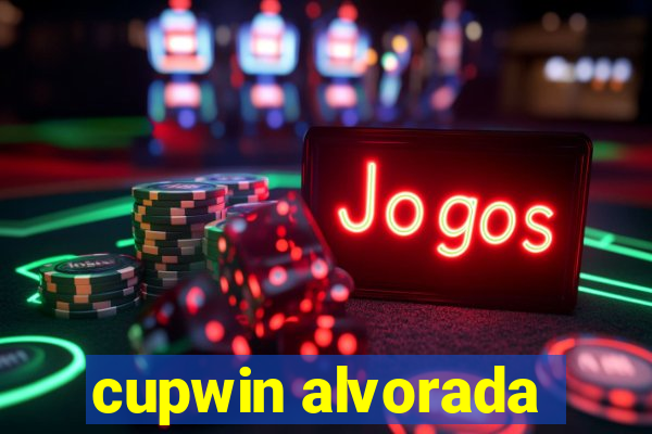 cupwin alvorada