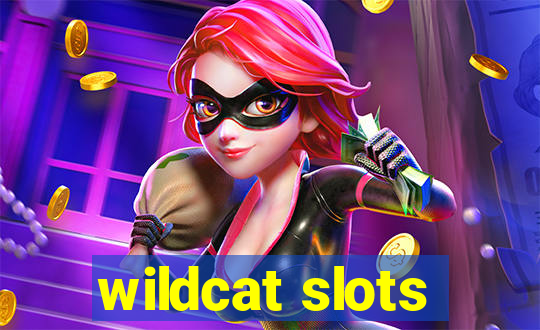 wildcat slots