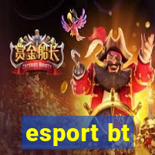 esport bt