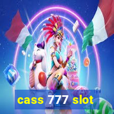 cass 777 slot