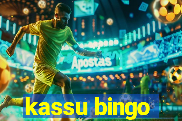 kassu bingo