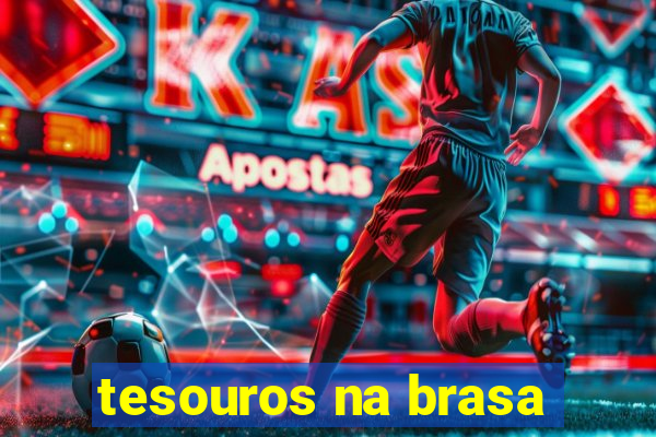 tesouros na brasa