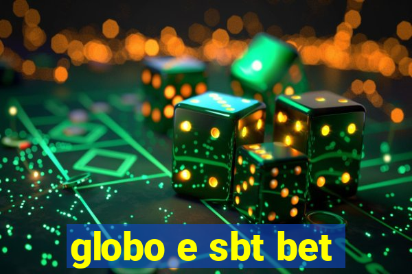 globo e sbt bet