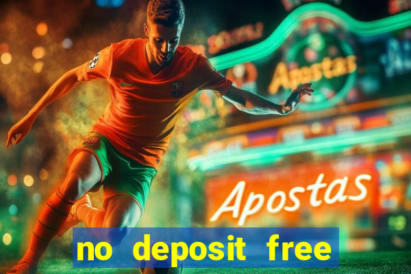 no deposit free casino money