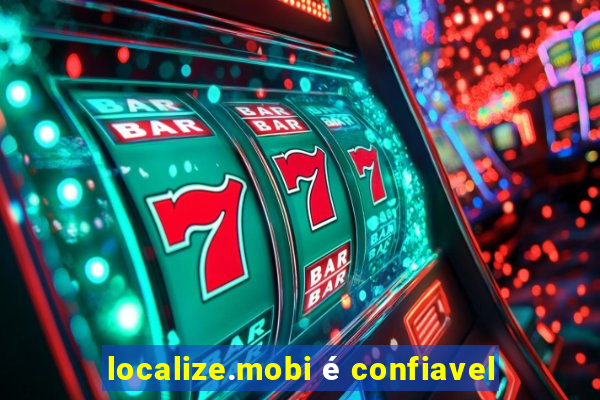 localize.mobi é confiavel